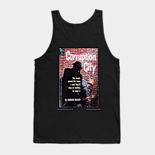 CORRUPTION CITY by Horace McCoy Tank Top